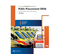 International Comparative Legal Guide: Public Procurement: 18 (The International Comparative Legal Guide Series)