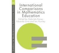 International Comparisons in Mathematics Education: 11 (Studies in Mathematics Education Series)
