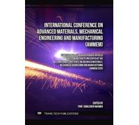 International Conference on Advanced Materials, Mechanical Engineering and Manufacturing (AMMEM)