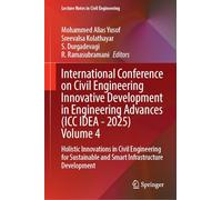 International Conference on Civil Engineering Innovative Development in Engineering Advances (ICC IDEA - 2025) Volume 4: Holistic Innovations in Civil ... (Lecture Notes in Civil Engineering, 758)