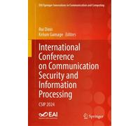 International Conference on Communication Security and Information Processing : CSIP 2024