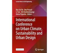 Int. Conf. on Urban Climate, Sustainability & Urban Design – Lecture Notes in Civil Engineering 559