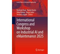 International Congress and Workshop on Industrial AI and eMaintenance 2025