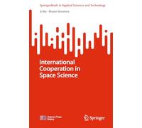 International Cooperation in Space Science (SpringerBriefs in Applied Sciences and Technology)