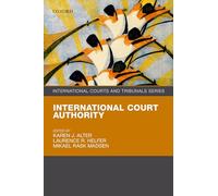 International Court Authority (International Courts and Tribunals Series)