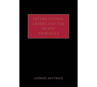 International Crimes and the ad hoc Tribunals