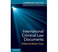 International Criminal Law Documents – Cambridge University Press