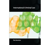 International Criminal Law: Fourth Edition