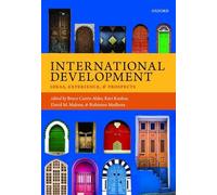 International Development: Ideas, Experience, and Prospects