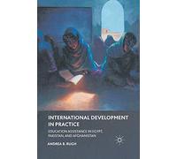 International Development in Practice: Education Assistance in Egypt, Pakistan, and Afghanistan