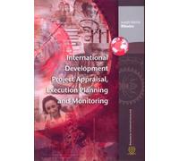 International Development Project Appraisal, Execution Planning and Monitoring
