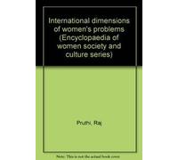 International dimensions of women's problems (Encyclopaedia of women society and culture series)