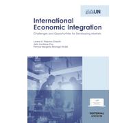 International Economic Integration. Challenges and Opportunities for Developing Markets