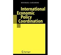 International Economic Policy Coordination. Carlberg 9783540244455 New<|