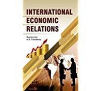 International Economic Relations [Hardcover] [Jan 01, 2017] Supriya iyer & M.A. Chaudhary