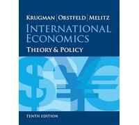 International Economics: Theory and Policy (Pearson Series in Economics)