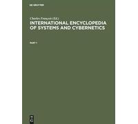 International Encyclopedia of Systems and Cybernetics