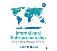 International Entrepreneurship: Starting, Developing, and Managing a Global Venture by Robert D. Hisrich(2015-07-31)