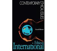 International Ethics: A Dictionary (Contemporary Ethical Issues)