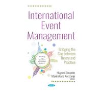 International Event Management : Bridging the Gap between Theory and Practice