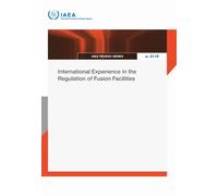 International Experience in the Regulation of Fusion Facilities