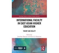 International Faculty in East Asian Higher Education : Theory and Reality