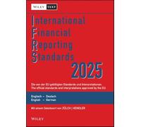 International Financial Reporting Standards (IFRS) 2025: Deutsch-Englische Textausgabe der von der EU gebilligten Standards. English & German edition of the official standards approved by the EU