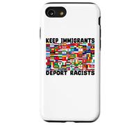 International Flags Unity Keep Immigrants Deport Racists Case for iPhone SE (2020) / 7/8