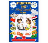 International Food Word Search For Kids: more thane 50 Fun & Educational Word Search Puzzle related to food around the world with 50 fun facts about each country