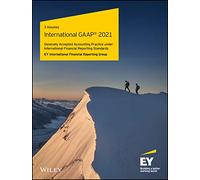 International GAAP 2021: Generally Accepted Accounting Practice Under International Financial Reporting Standards: Global Edition