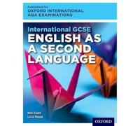 International GCSE English as a Second Language for Oxford International AQA Examinations: Student Book and Audio CD (OxfordAQA International GCSE English as a Second Language (9280))