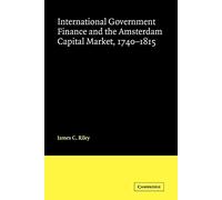 International Government Finance and the Amsterdam Capital Market 1740-1815