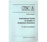 International Guide to Quality in Analytical Chemistry: An Aid to Accreditation