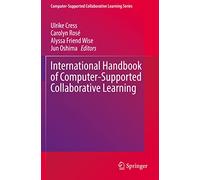 International Handbook of Computer-Supported Collaborative Learning: 19 (Computer-Supported Collaborative Learning Series, 19)