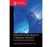 International Handbook of E-Learning Volume 2: Implementation and Case Studies (Routledge International Handbooks of Education)