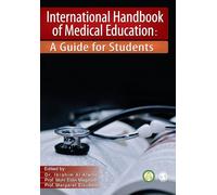 International Handbook of Medical Education: A Guide for Students