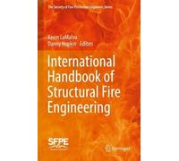 International Handbook of Structural Fire Engineering by Kevi... - 9783030771225