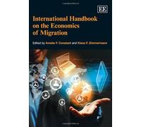 International Handbook on the Economics of Migration