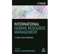 International Human Resource Management: A Case Study Approach