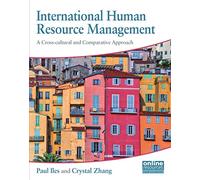 International Human Resource Management: A Cross-Cultural and Comparative Approach