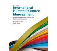 International Human Resource Management: Globalization, National Systems and Multinational Companies