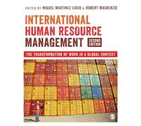 International Human Resource Management: The Transformation of Work in a Global Context