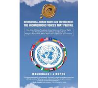 International Human Rights Law Enforcement: THE INCONGRUOUS VOICES THAT PREVAIL: THE INCONGRUOUS VOICES THAT PREVAIL: How Acts of States Precipitate ... Ethnic Nationalism and Secular Governments