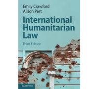 International Humanitarian Law – Cambridge University Press