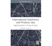International Insolvency and Finance Law: Legal Constants in Times of Crises (Insights on International Economic Law)