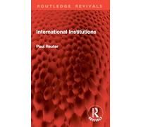 International Institutions (Routledge Revivals)