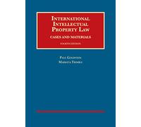 International Intellectual Property Law, Cases and Materials (University Casebook Series)