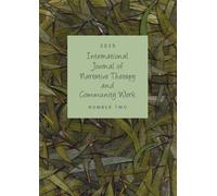 International Journal of Narrative Therapy and Community Work: 2025 issue 2