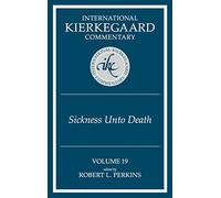 International Kierkegaard Commentary Volume 19: The Sickness Unto Death: v. 19