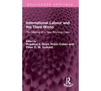 International Labour and the Third World : The Making of a New Working Class